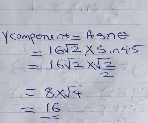 What is the Y-component of a vector A, which is of magnitude

16-12 and at a 45° angle to the horiz