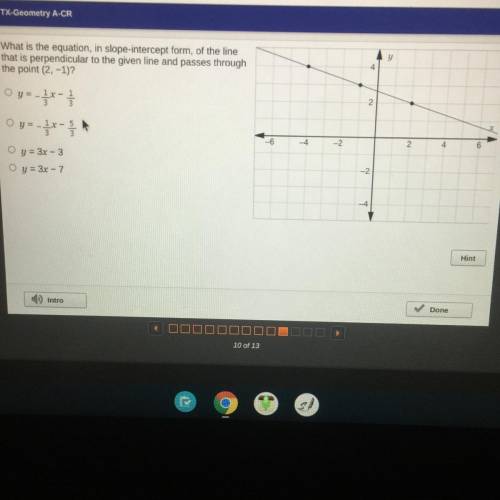 What is the equation, in slope-intercept form, of the line

that is perpendicular to the given lin