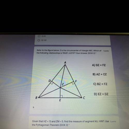Refer to the figure below. Z is the circumcenter of triangle ABC. Which of

the following relation