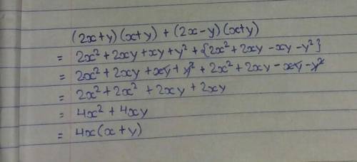 Expand, and simplify the following expressions a. (2x+y)(x+y) + (2x-y)(x+y)​