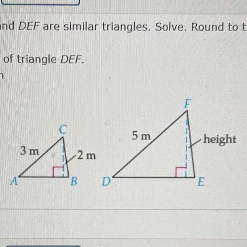 Will give BRAINLIEST to correct answer.

Triangles ABC and DEF are similar triangles. Solve. Round