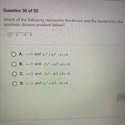 Which of the following represents the divisor and the dividend for the

synthetic division problem