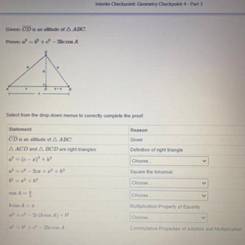 Given: CD is an altitude of triangle ABC.
Prove: a^2 = b^2 +c^2 = 2bccos A
