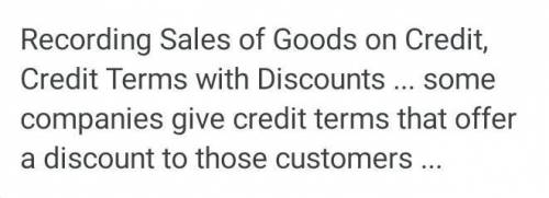 1. Offering a credit customer a discount after the sale has occurred is a way to?​