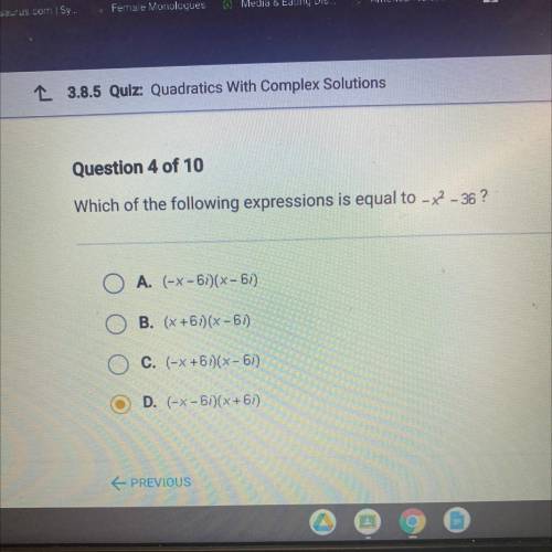 Which of the following expressions is equal to - x^2 - 36 ?

O A. (-x-6)(x-61)
B. (x +61)(x-6)
C.