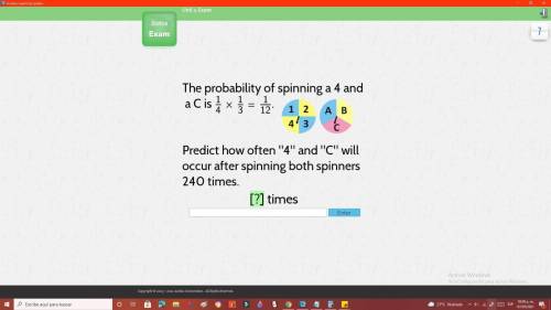 The probability of spinning a 4 and a C is 1/4 x 1/3 = 1/12

predict how often 4 and c will oc