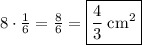 8\cdot \frac{1}{6}=\frac{8}{6}=\boxed{\frac{4}{3}\:\mathrm{cm^2}}