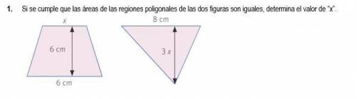Si se cumple las areas de las regiones poligonales de las dos figuras son iguales, determina el val