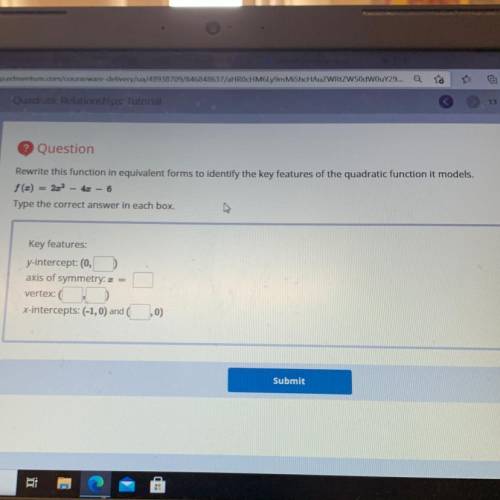 Rewrite this function in equivalent forms to identify the key features of the quadratic function it