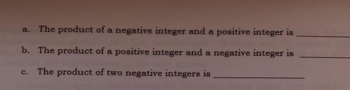 The product of a negative integer and a positive integer is? 
PLEASE ANSWER A, B, C