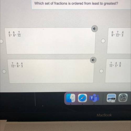 Which set of fractions is ordered from least to greatest?