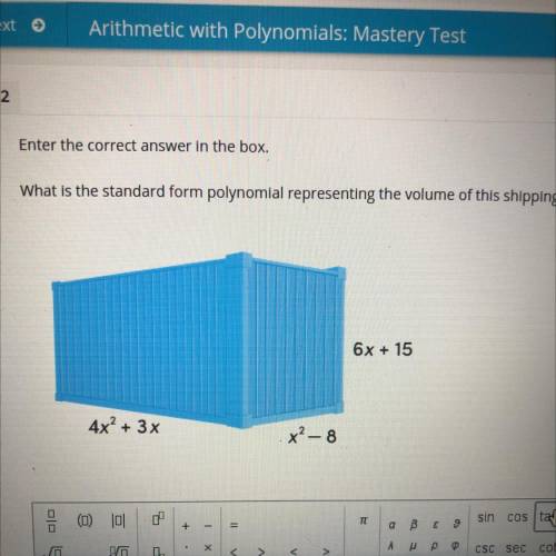 2

Enter the correct answer in the box.
What is the standard form polynomial representing the volu