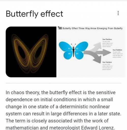 Butterfly effect describe it.