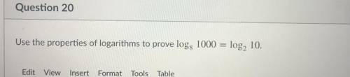 PLS HELP 
use properties of logarithms to prove