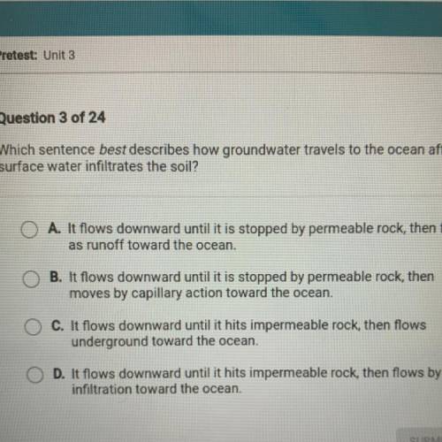 Which sentence best describes how groundwater travels to the ocean after

surface water infiltrate