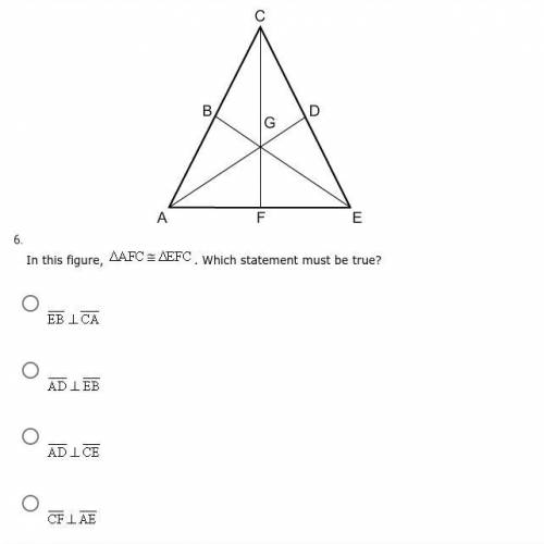 In the figure, ΔAFC≅ΔEFC. Which statement must be true?