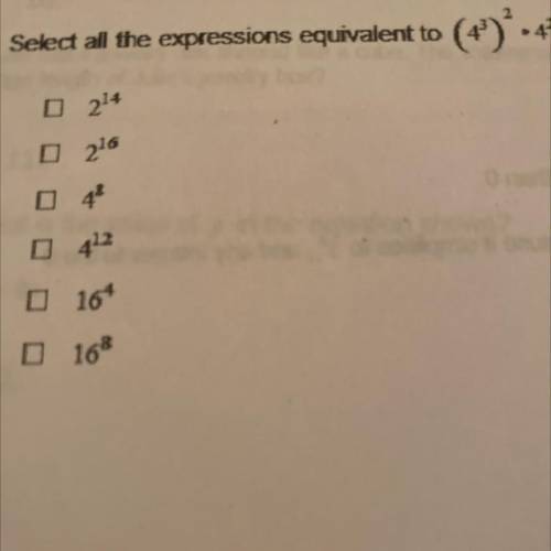 Select all the expressions equivalent to (4^3)^2 x 4^2