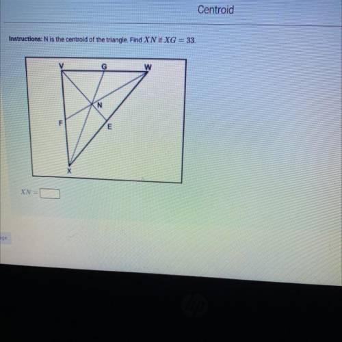 N is the centroid of the triangle. Find XN if XG = 33