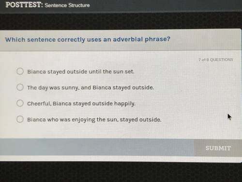 Which sentence correctly uses an adverbial phrase?