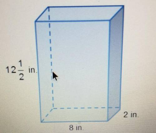 What is the volume of the rectangular prism.

A. 16in. 3B. 22 1/2in. 3C. 200 in. 3D. 212 1/2in. 3​