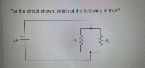 For this circuit shown, which of the following is true?

a. I2 < I1
b. I2 > I1
c. You cannot
