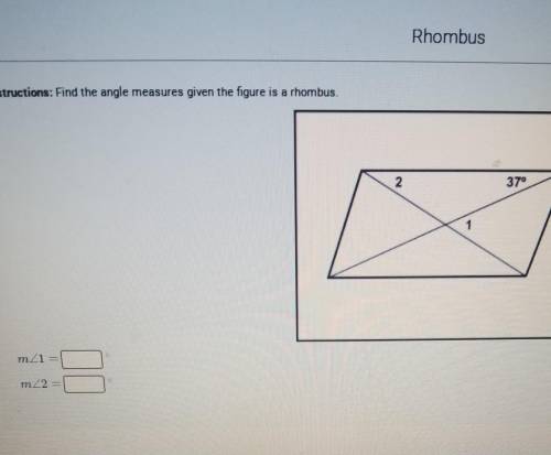 **HELP**find the angle measures given the figure is a rhombus.​