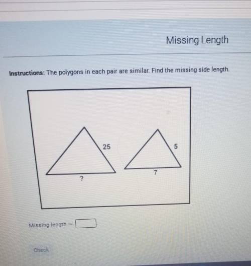 The polygons in each pair are similar. find the missing side length​
