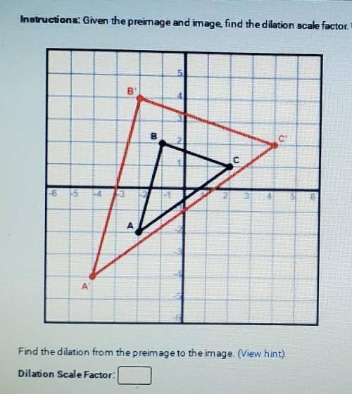 Given the preimage and image, find the dilation scale factor​