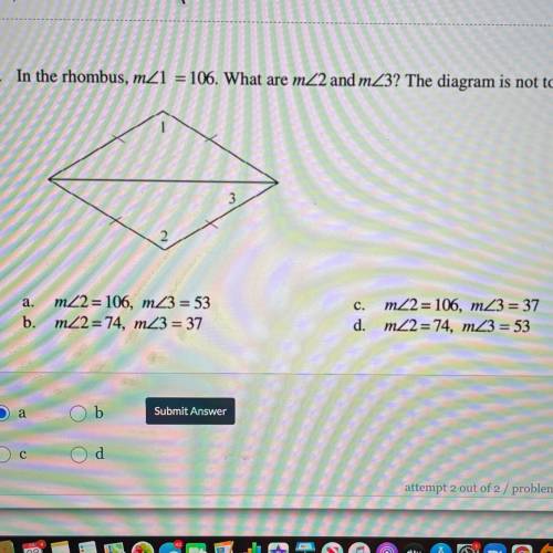 In the rhombus, m angle 1 equals 106. What are m angles 2 and 3?