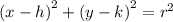 {(x - h)}^{2}  +  {(y - k)}^{2}  =  {r}^{2}