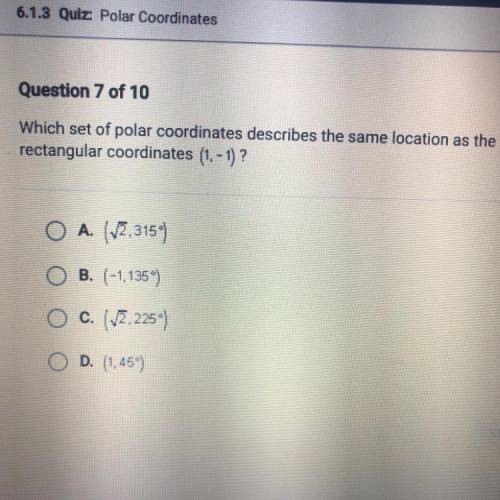 ILL GIVE POINTS

Which set of polar coordinates describes the same location as the