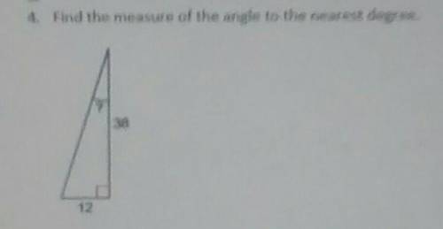 Find the measure of the angle to the nearest degree​