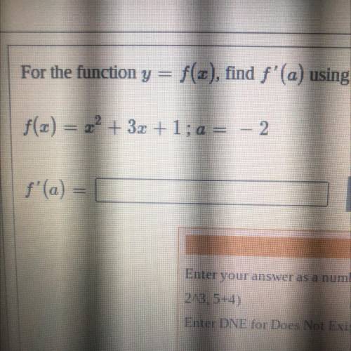 For the function y=f(x), find f’(a)