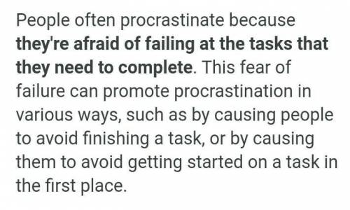 Most people procrastinate because​
