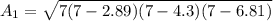 A_1=\sqrt{7(7-2.89)(7-4.3)(7-6.81)}