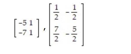 2. 
Determine whether the matrices are inverses.