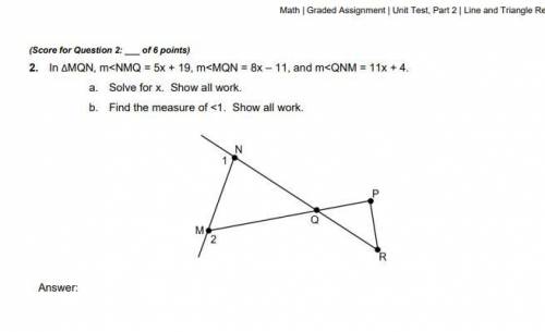In ΔMQN, m

a. Solve for x. Show all work.b. Find the measure of <1. Show all work. I NEED HELP