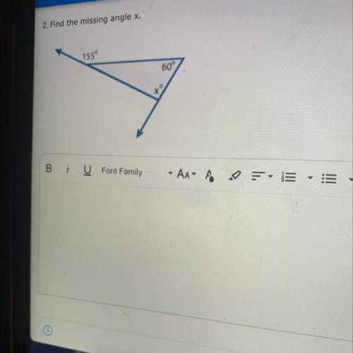 2. Find the missing angle x.
155°
60°
X