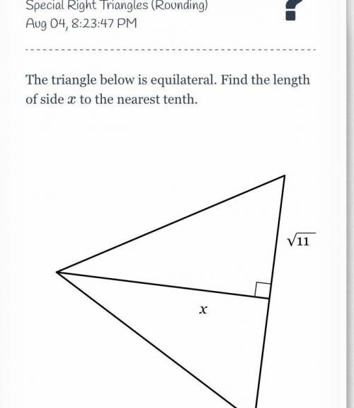 The triangle below is equilateral. Find the length of side 
x to the nearest tenth