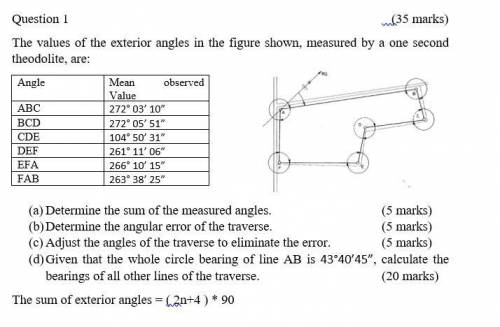 Question 1 m(35 marks) The values of the exterior angles in the figure shown, measured by a one sec