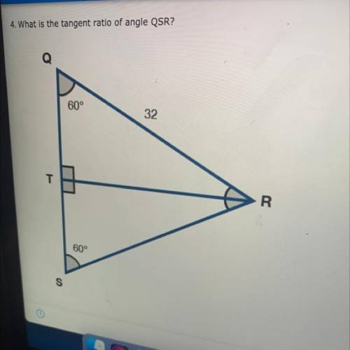 4. What is the tangent ratio of angle QSR?