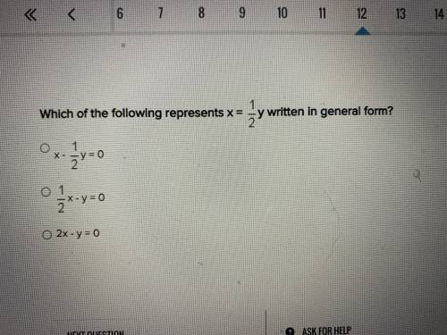 Which of the following represents x= 1/2 y written in general form?