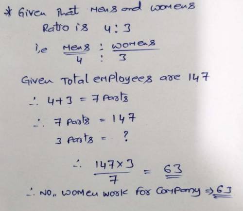 Ratio: the ratio of men to women working for a company is 4 to 3. If there are 196 employees in tota