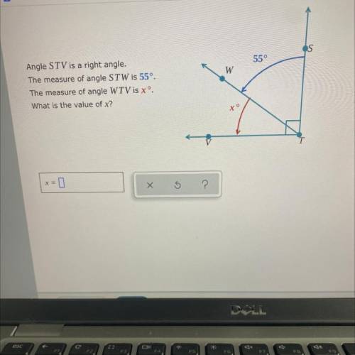 Clever.com

S
55°
W
Angle STV is a right angle.
The measure of angle STW is 55°.
The measure of an