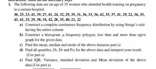 1. The following data are on age of 35 women who attended health training on pregnancyin a certain