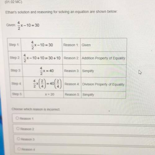 Ethans solution and reasoning for solving an equation are shown below:

Given: 4/2x - 10 = 30 
Whi