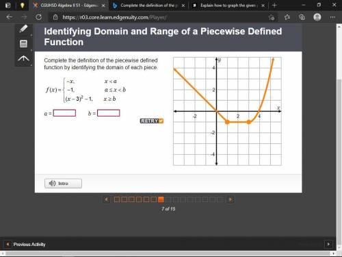 Complete the definition of the piecewise defined function by identifying the domain of each piece.