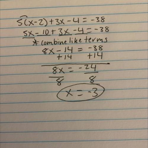 5( x-2)+3x-4 = -38 solve for x
