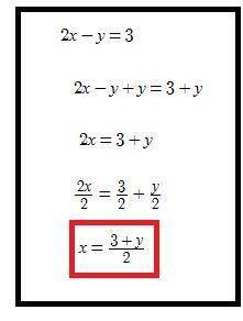 SOLVE FOR Y
2x-y=3
pls help