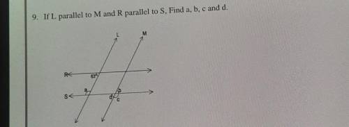 If L is parallel to M and R parallel to S Find a,b,c and d​